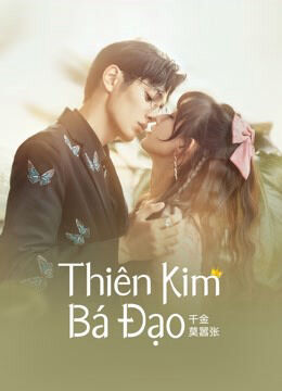 Hình ảnh tập 2 Thiên Kim Bá Đạo