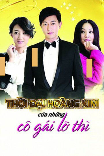 Hình ảnh phim Thời Đại Hoàng Kim Của Những Cô Gái Lỡ Thì