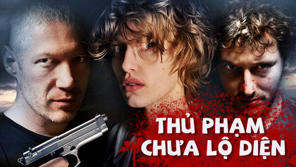 Poster phim Thủ Phạm Chưa Lộ Diện