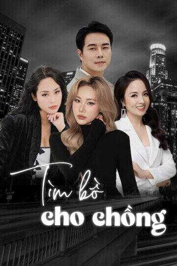 Tập 1 phim Tìm Bồ Cho Chồng