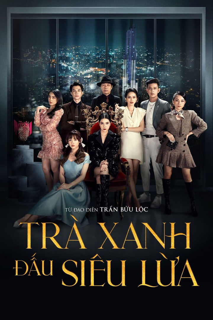 Tập 1 phim Trà Xanh Đấu Siêu Lừa