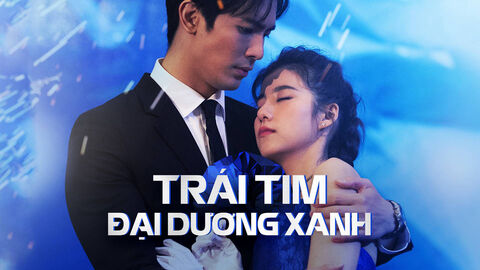Hình ảnh tập 1 Trái Tim Đại Dương Xanh