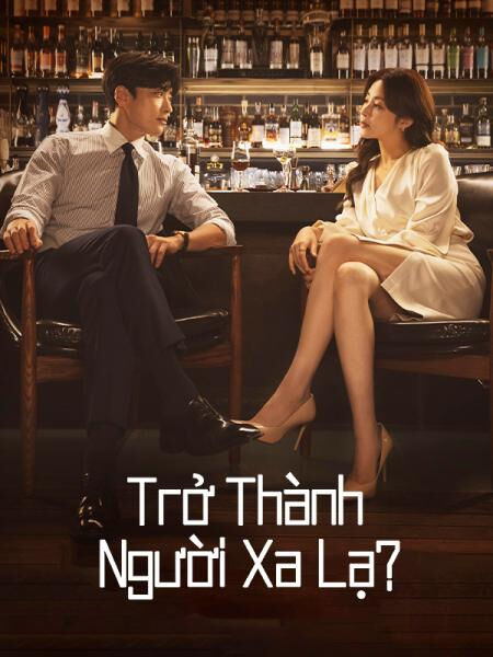 Hình ảnh phim Trở Thành Người Xa Lạ