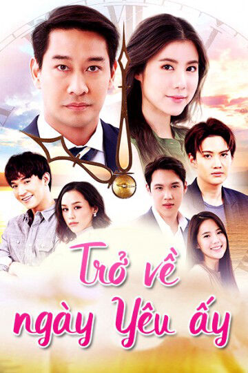 Tập 1 phim Trở Về Ngày Yêu Ấy
