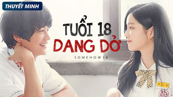 Poster phim Tuổi 18 Dang Dở