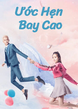 Hình ảnh phim Ước Hẹn Bay Cao
