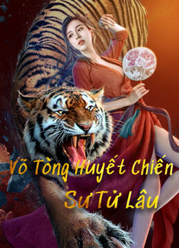 Hình ảnh phim Võ Tòng Huyết Chiến Sư Tử Lâu