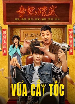 Hình ảnh phim Vua Cắt Tóc