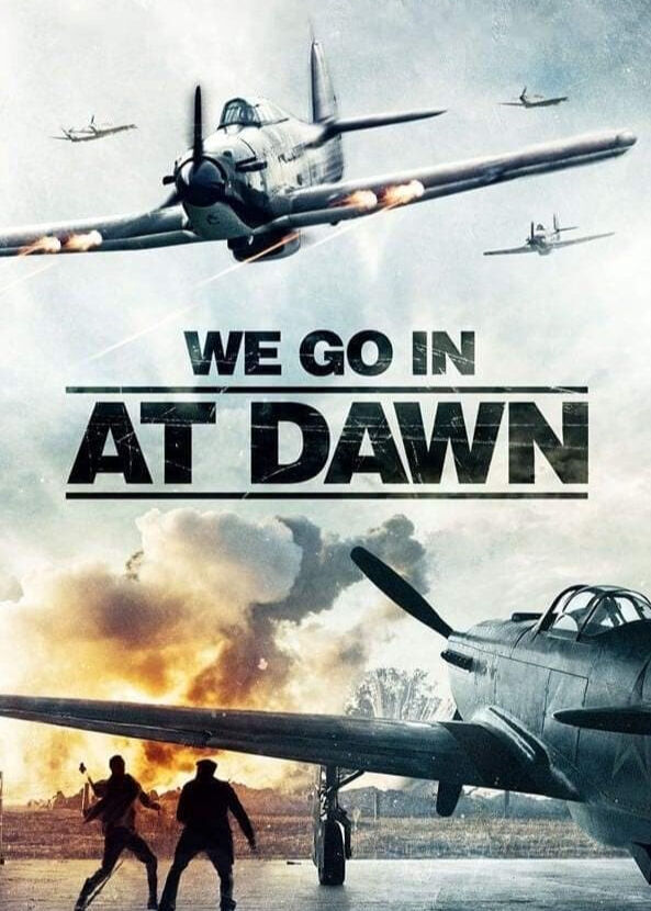 Hình ảnh phim We go in at Dawn