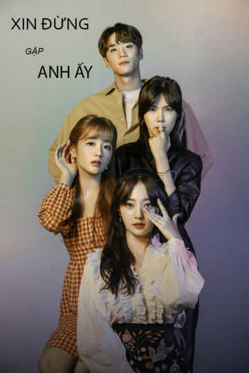 Tập 1 phim Xin Đừng Gặp Anh Ấy