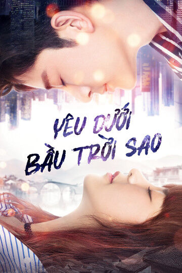 Tập 1 phim Yêu Dưới Bầu Trời Sao